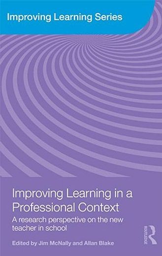 improving learning in a professional context,a research perspective on the new teacher in school