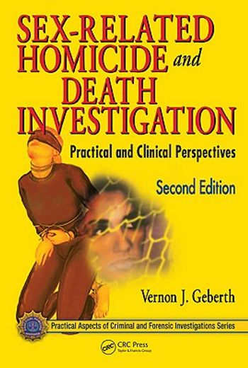 sex-related homicide and death investigation,practical and clinical perspectives