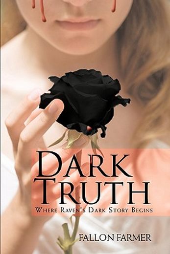 dark truth,where raven`s dark story begins