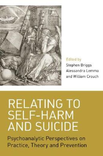 relating to self-harm and suicide,psychoanalytic perspectives on practice, theory and prevention
