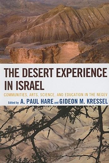 the desert experience in israel,communities, arts, science, and education in the negev