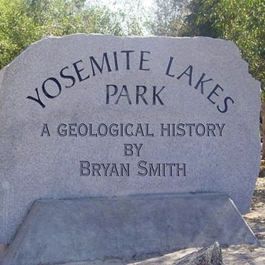 a geological history of yosemite lakes park (en Inglés)