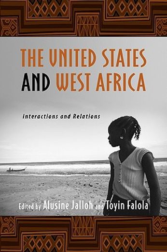 the united states and west africa,interactions and relations (en Inglés)