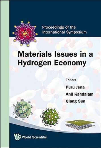 materials issues in a hydrogen economy,proceedings of the international symposium richmond, virginia, usa 12-15 november 2007