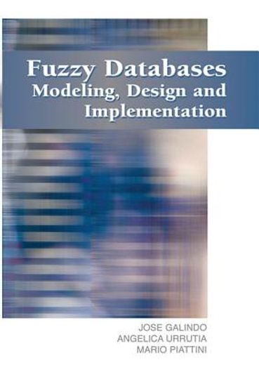 fuzzy databases,modeling, design and implementation