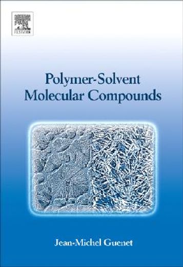 Polymer-Solvent Molecular Compounds (en Inglés)