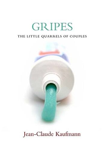 gripes,the little quarrels of couples