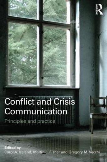 conflict and crisis communication,principles and practice