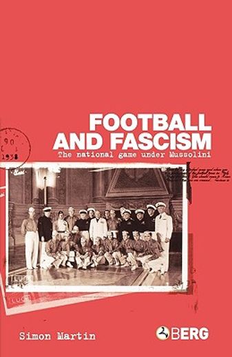 football and facism,the national game under mussolini