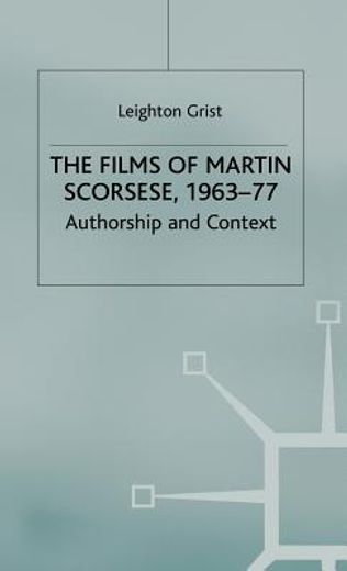 the films of martin scorsese, 1963-77,authorship and context