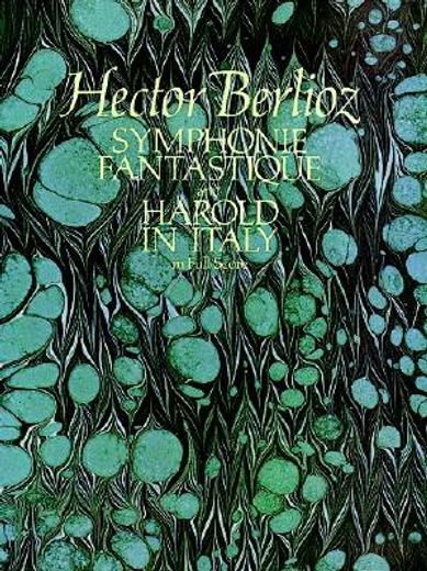 symphonie fantastique and harold in italy in full score (en Inglés)