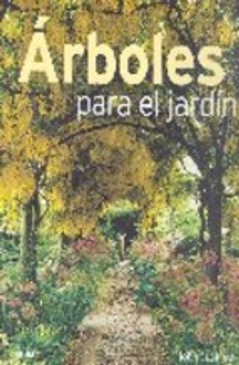 Árboles para el jardín (in Spanish)