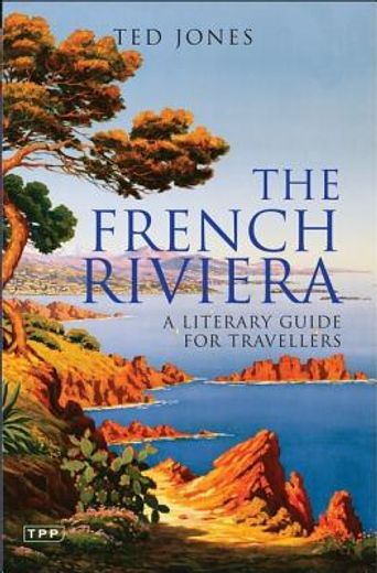 the french riviera,a literary guide for travellers