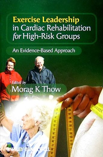 exercise leadership in cardiac rehabilitation for high-risk groups,an evidence-based approach