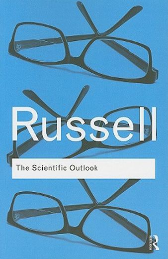 The Scientific Outlook (Routledge Classics) (en Inglés)