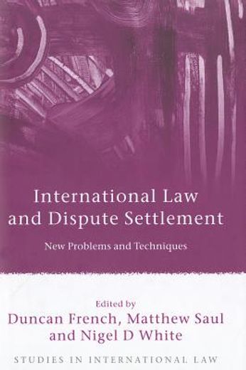 international law and dispute settlement,new problems and techniques