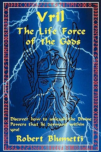 vril: the life force of the gods