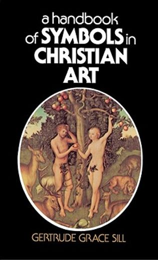 a handbook of symbols in christian art