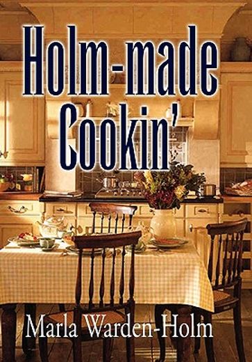 holm-made cookin`