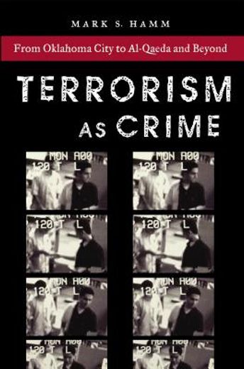 terrorism as crime,from oklahoma city to al-qaeda and beyond