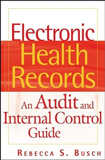 electronic health records,an audit and internal control guide