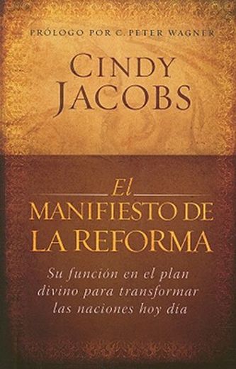 el manifiesto de la reforma/ the manifest of the reform