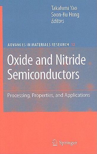 oxide and nitride semiconductors,processing, properties and applications