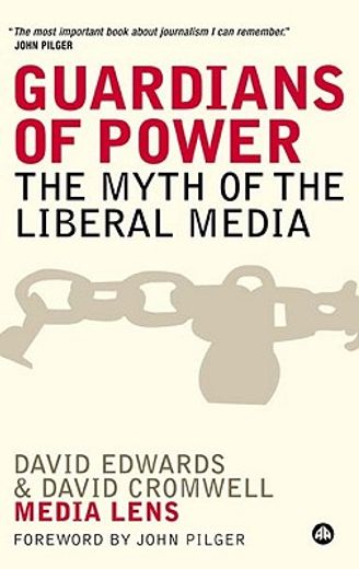 guardians of power,the myth of the liberal media
