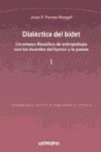 dialéctica del bidet. (2 vols.)