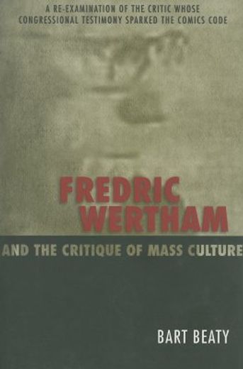 fredric wertham and the critique of mass culture