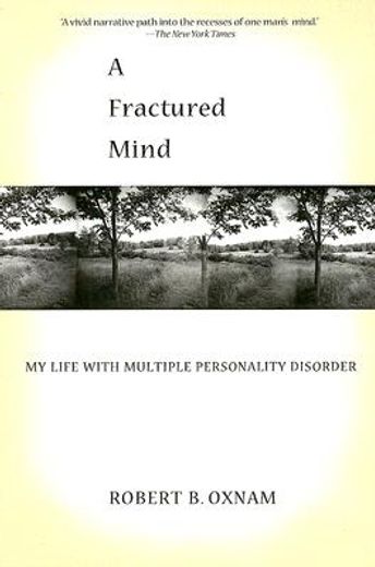a fractured mind,my life with multiple personality disorder