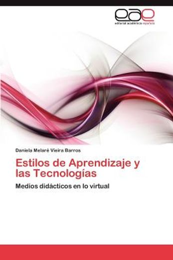 estilos de aprendizaje y las tecnolog as (in Spanish)