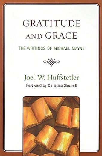 gratitude and grace,the writings of michael mayne