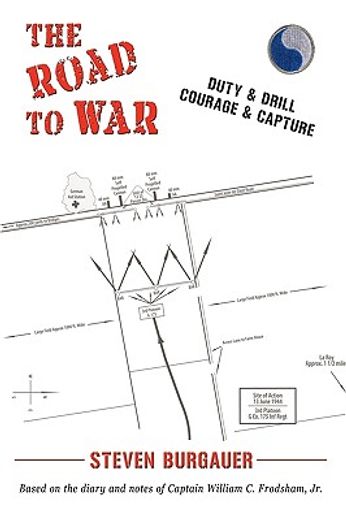 the road to war,duty & drill, courage & capture