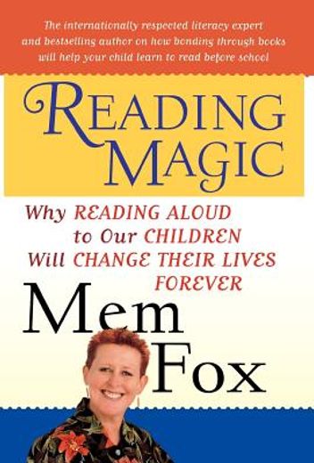reading magic,why reading aloud to our children will change their lives forever