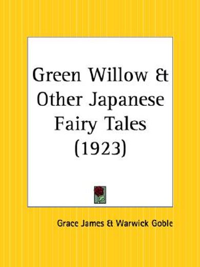 green willow & other japanese fairy tales 1923