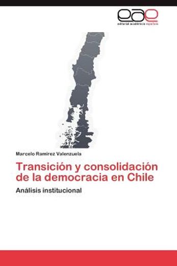 transici n y consolidaci n de la democracia en chile