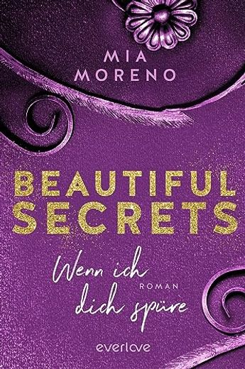 Beautiful Secrets? Wenn ich Dich Spüre (Beautiful Secrets 2): Roman | Enemies to Lovers | Sinnliche Romance für new Adults (en Alemán)