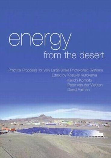 energy from the desert,practical proposals for very large scale photovoltaic systems