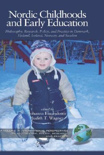 nordic childhoods and early education,philosophy, research, policy and practice in denmark, finland, iceland, norway, and sweden
