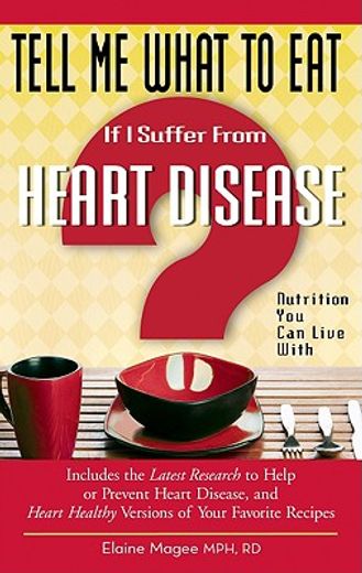 If I Suffer from Heart Disease: Nutrition You Can Live with (en Inglés)