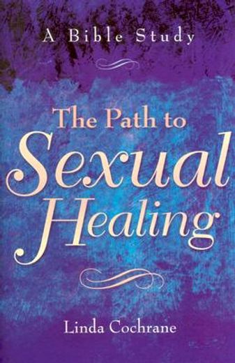 the path to sexual healing: a bible study