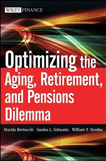 optimizing the aging, retirement, and pensions dilemma (en Inglés)