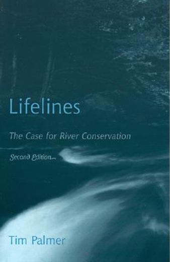 lifelines,the case for river conservation