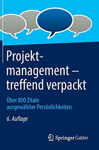 Projektmanagement - Treffend Verpackt: Über 800 Zitate Ausgewählter Persönlichkeiten (en Alemán)