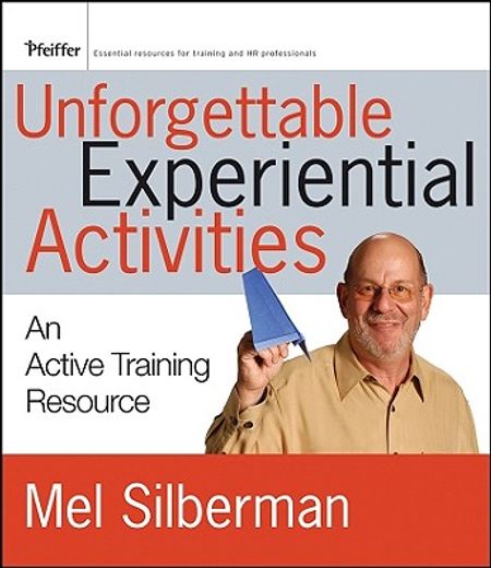 unforgettable experiential activities,an active training resource (en Inglés)