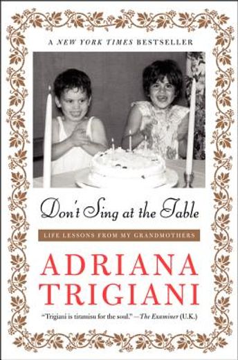 don`t sing at the table,life lessons from my grandmothers (en Inglés)