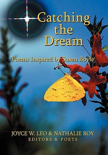 catching the dream,poems inspired by susan boyle
