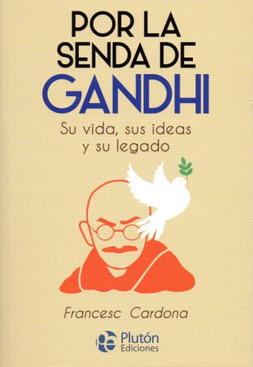 Por la senda de Gandhi (in Spanish)