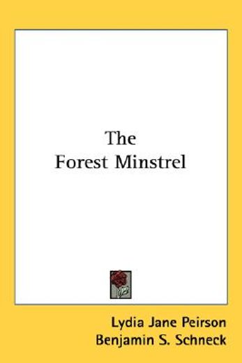 the forest minstrel
